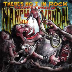 Nancy Vandal : There's no I in Rock: The Complete Dregs of Nancy